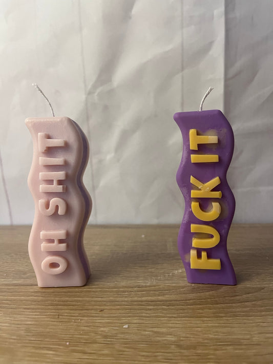 Candela oh shit /fuck it